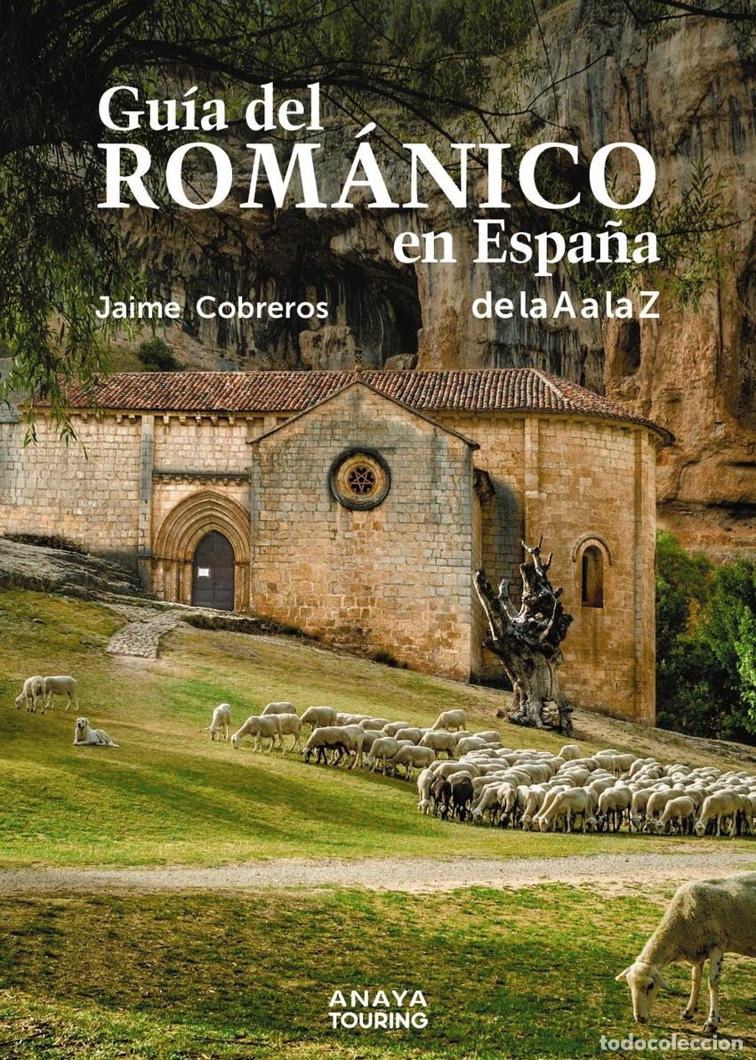 Libros: GU&Iacute;A DEL ROM&Aacute;NICO EN ESPA&Ntilde;A - Cobreros, Jaime