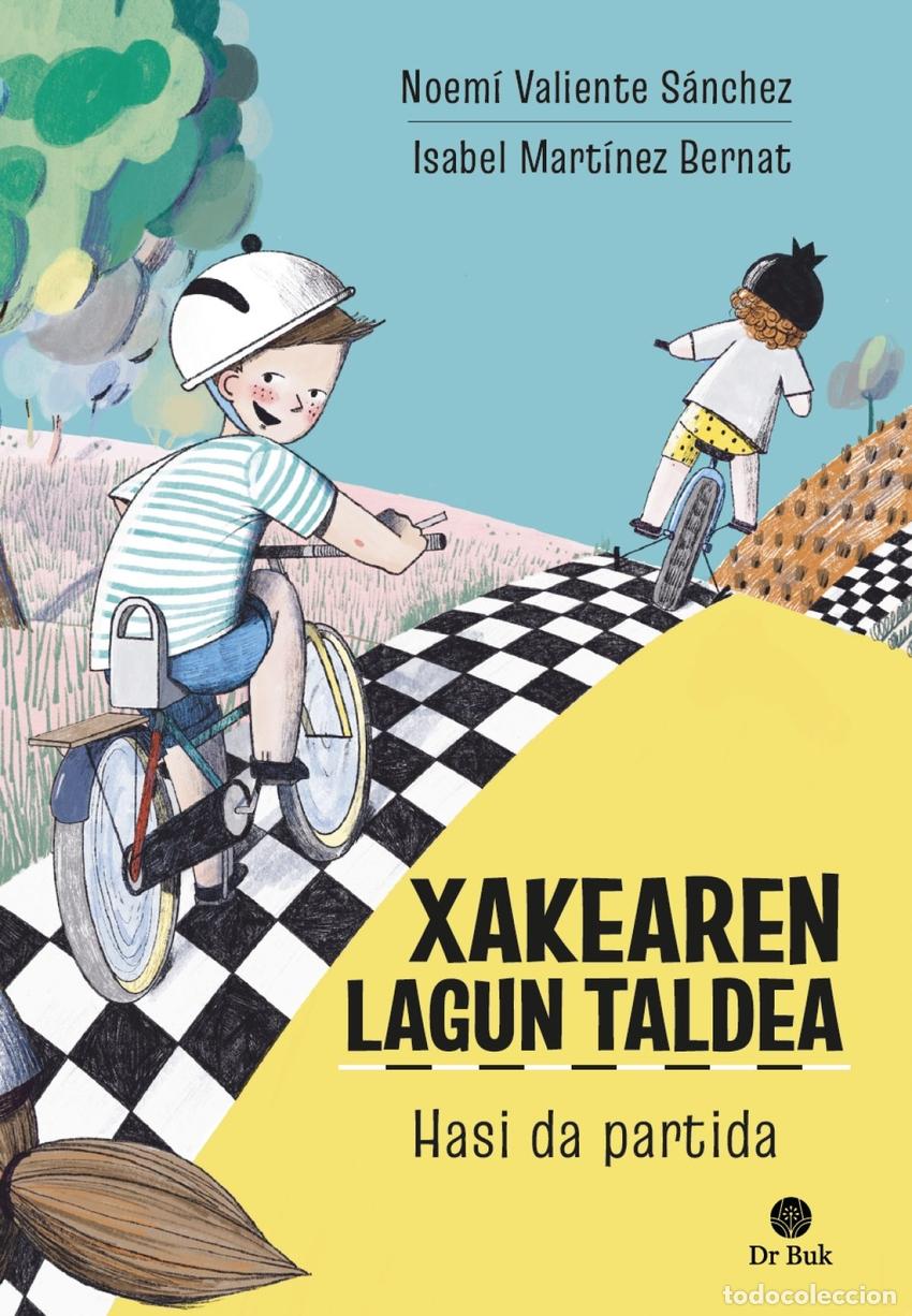 B&uuml;cher: XAKEAREN LAGUN TALDEA: HASI DA PARTIDA - Valiente, Noem&iacute;