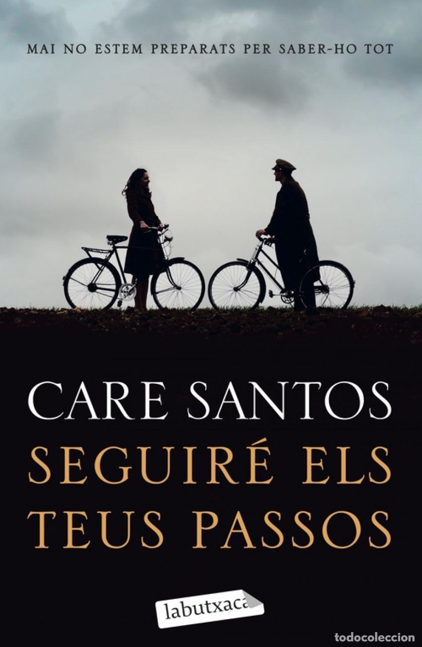 Libros: SEGUIR&Eacute; ELS TEUS PASSOS - SANTOS, CARE