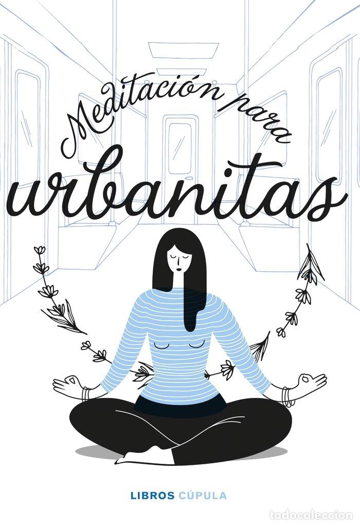 Libros: MEDITACION PARA URBANITAS - AA. VV.