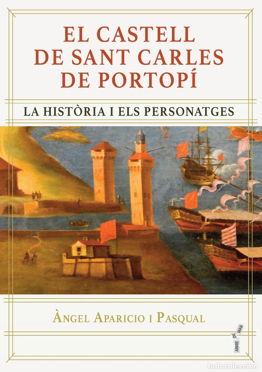 B&uuml;cher: EL CASTELL DE SANT CARLES DE PORTOP&Iacute; - APARICIO I PASQUAL, ANGEL