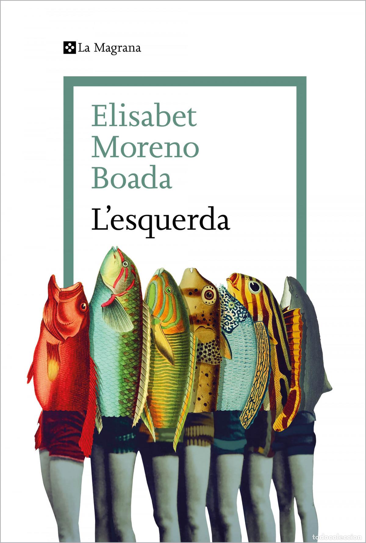 Libri: L&acute;ESQUERDA - Moreno Boada, Elisabet