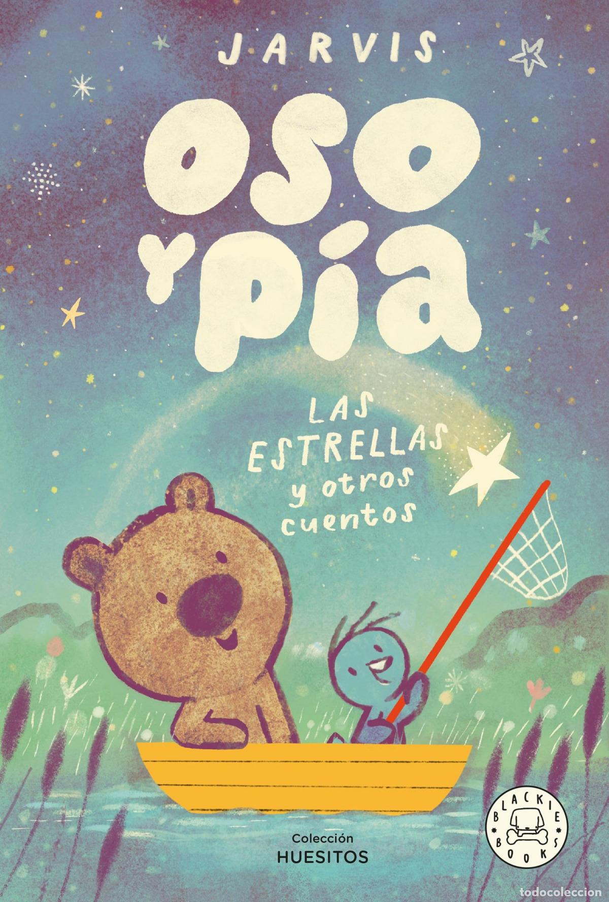 Libros: OSO Y PIA:LAS ESTRELLAS Y OTRAS HISTORIAS - Jarvis