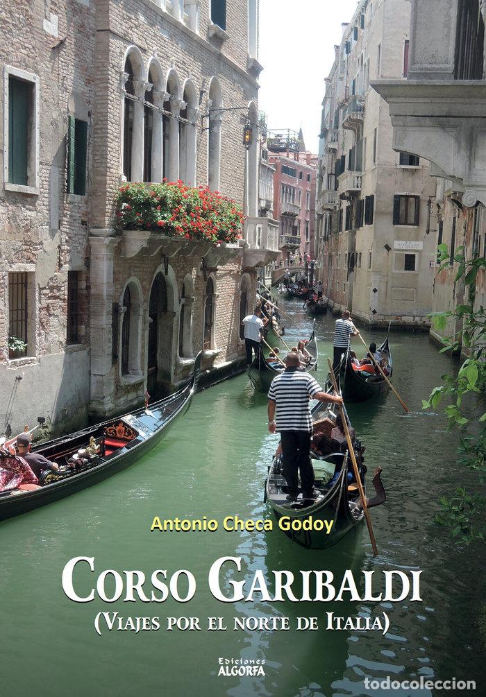 Libros: CORSO GARIBALDI (VIAJES POR EL NORTE DE ITALIA) - CHECA GODOY, ANTONIO