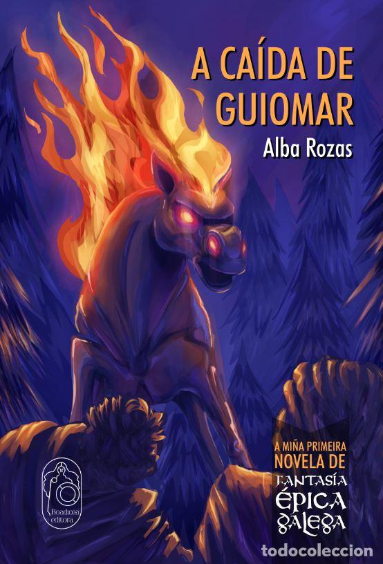 Libros: A CA&Iacute;DA DE GUIOMAR - Rozas, Alba