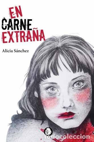 Livros: EN CARNE EXTRA&Ntilde;A - SANCHEZ, ALICIA