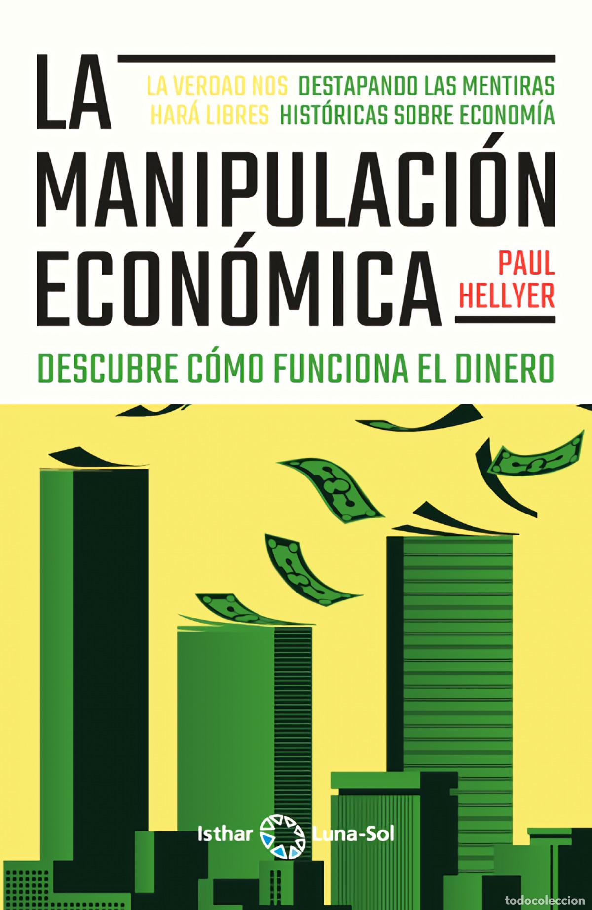 Livros: LA MANIPULACI&Oacute;N ECON&Oacute;MICA - HELLYER, PAUL