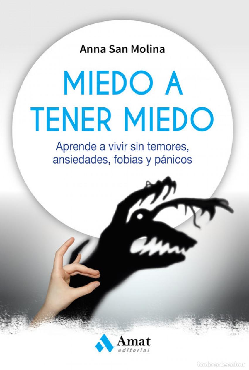 Libri: MIEDO A TENER MIEDO - San Molina, Anna