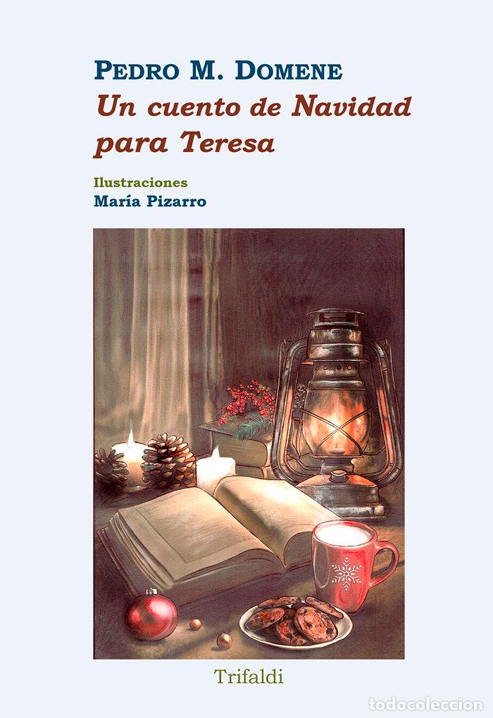Livros: UN CUENTO DE NAVIDAD PARA TERESA - DOMENE M. PEDRO