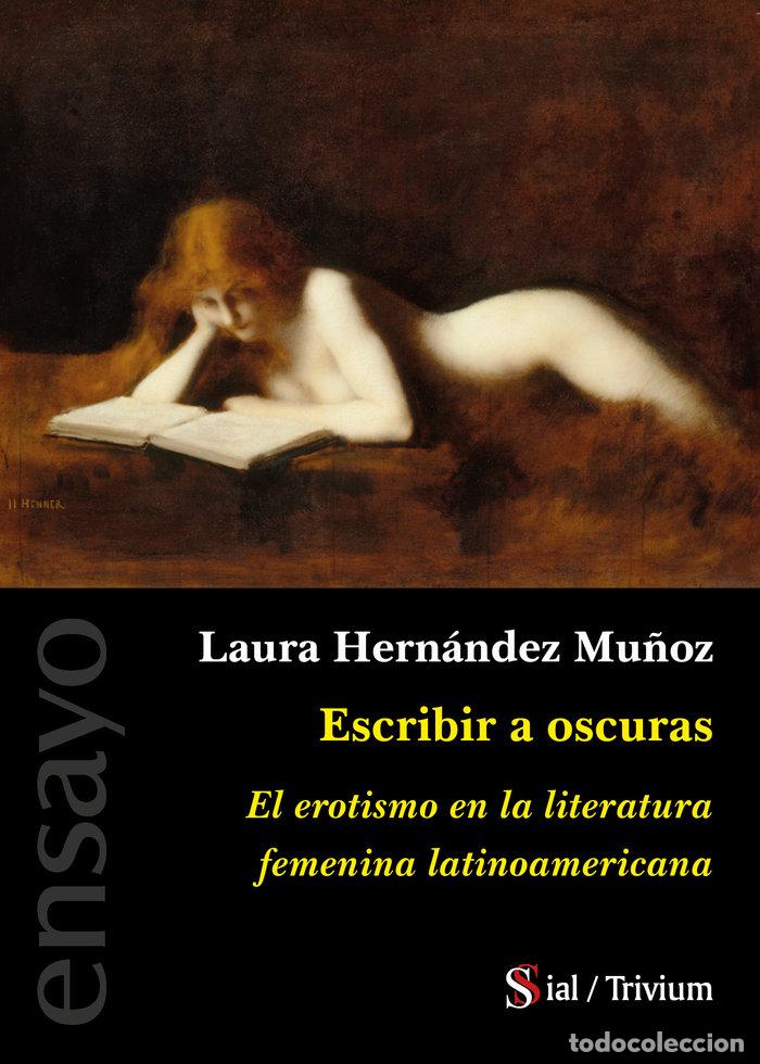 Libros: ESCRIBIR A OSCURAS - HERNANDEZ, LAURA
