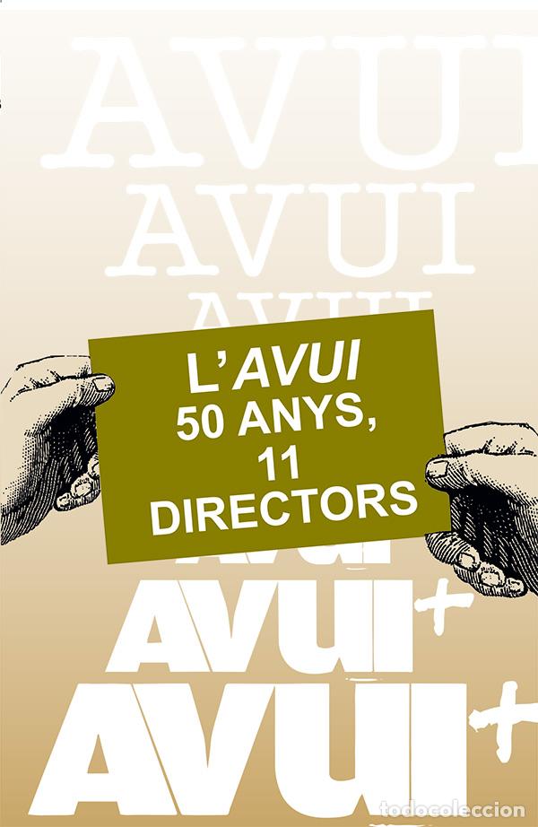 Libri: L'AVUI: 50 ANYS, 11 DIRECTORS - AUTORES VARIOS