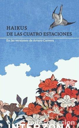 Libri: HAIKUS DE LAS CUATRO ESTACIONES - CARRERA, ARTURO