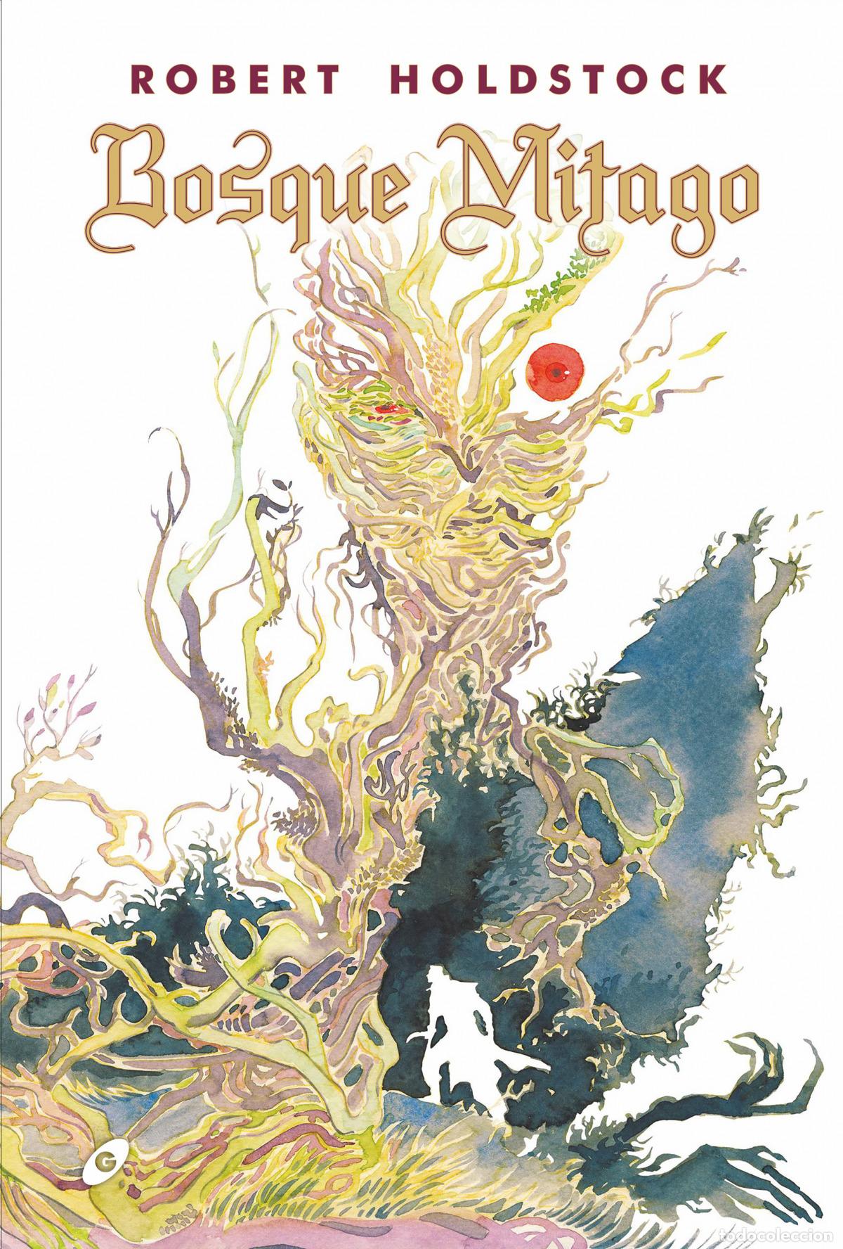 Libri: BOSQUE MITAGO - ROBERT HOLDSTOCK