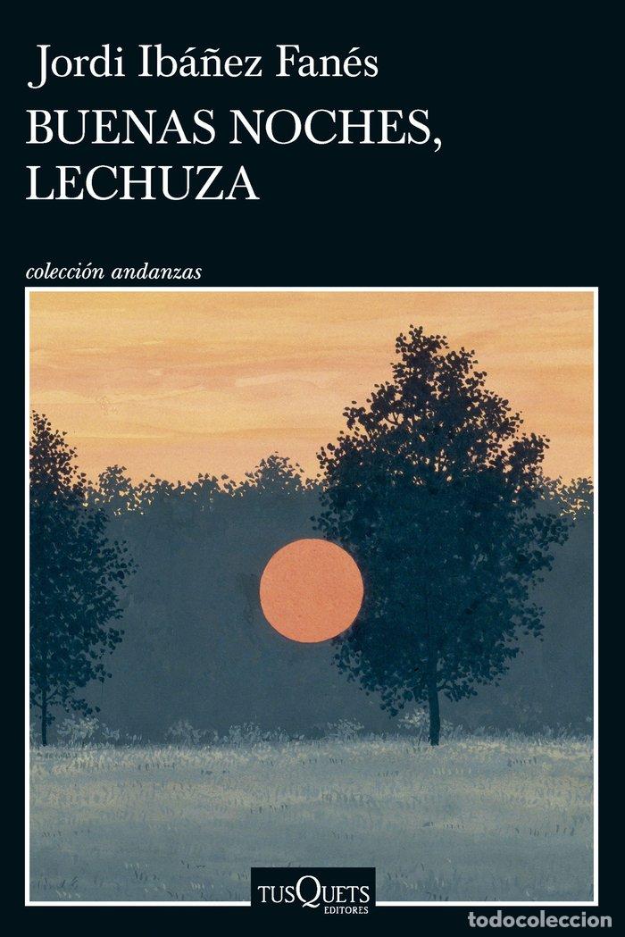 Libri: BUENAS NOCHES LECHUZA - IBA&Ntilde;EZ FANES, JORDI