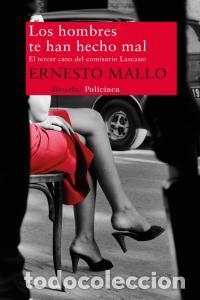Libri: HOMBRES TE HAN HECHO MAL,LOS - MALLO, ERNESTO