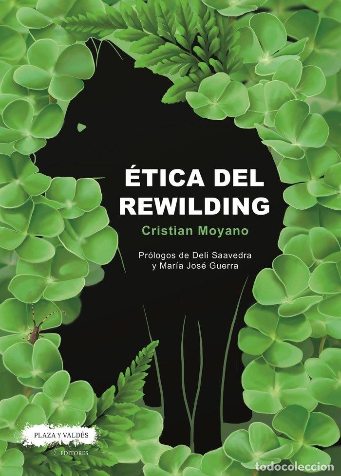 B&uuml;cher: ETICA DEL REWILDING - MOYANO, CRISTIAN