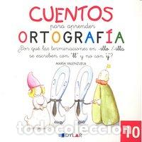 B&uuml;cher: CUENTOS PARA APRENDER ORTOGRAFIA 10 - VALENZUELA GONGORA, MARIA