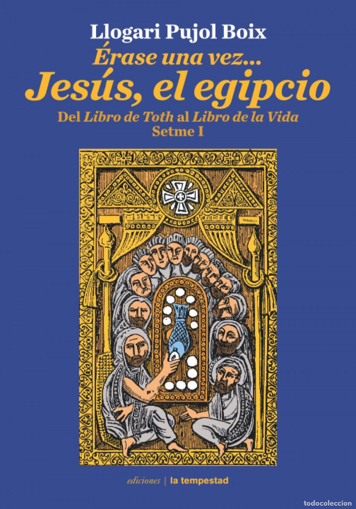books: &Eacute;RASE UNA VEZ...JES&Uacute;S EL EGIPCIO - Pujol Boix, Llogari