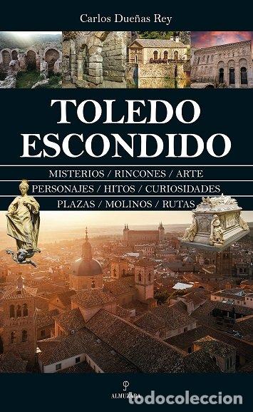 Libri: TOLEDO ESCONDIDO - DUE&Ntilde;AS REY