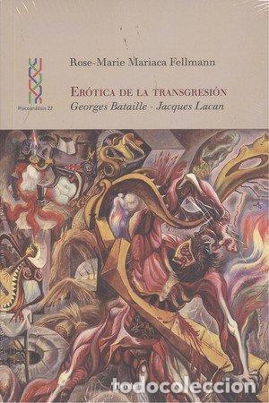 Libri: EROTICA DE LA TRANSGRESION - MARIACA FELLMANN, ROSE MARIE