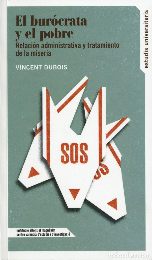 Livres: BUROCRATA Y EL POBRE,EL - DUBOIS, VINCENT