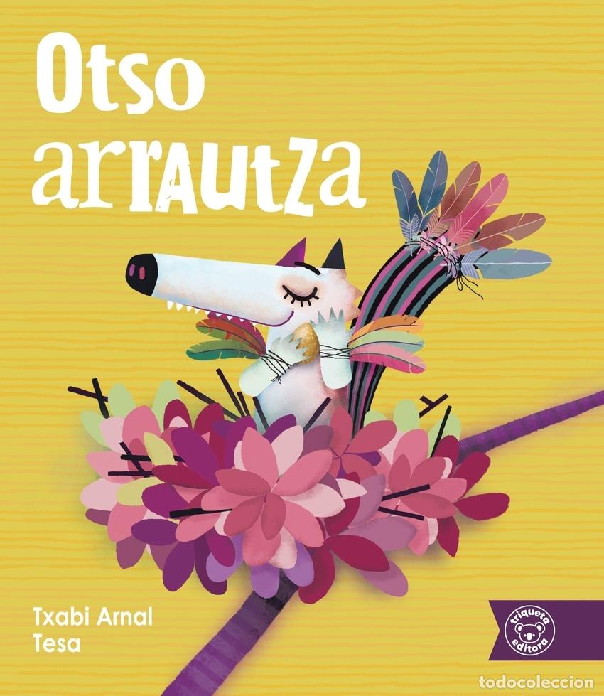 Livres: (EUS) OTSO ARRAUTZA - ARNAL, TXABI