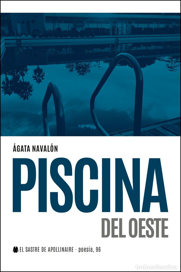 Livres: PISCINA DEL OESTE - NAVALON, AGATA