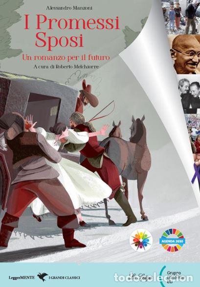 Livres: (ITA).I PROMESSI SPOSI.UN ROMANZO PER IL FUTURO - Varios autores
