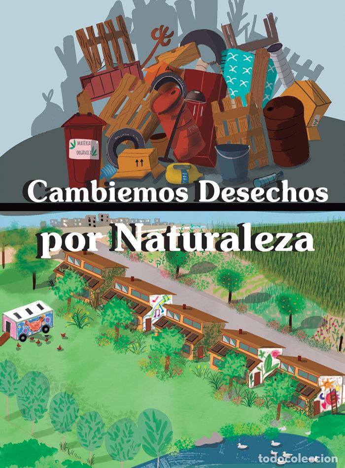 Livres: CAMBIEMOS DESECHOS POR NATURALEZA - AUFENIX BARCELONA