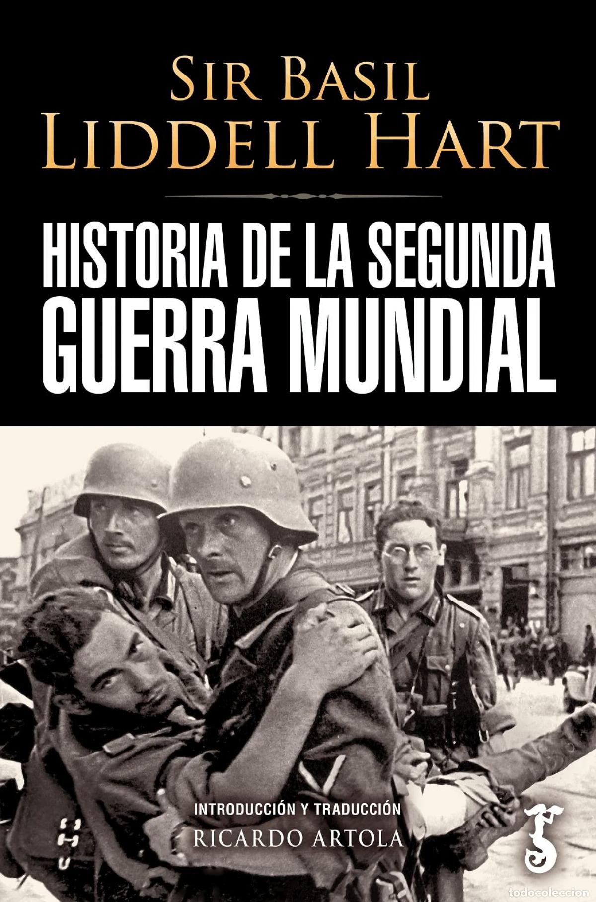Livres: HISTORIA DE LA SEGUNDA GUERRA MUNDIAL - LIDDELL HART, SIR BASIL