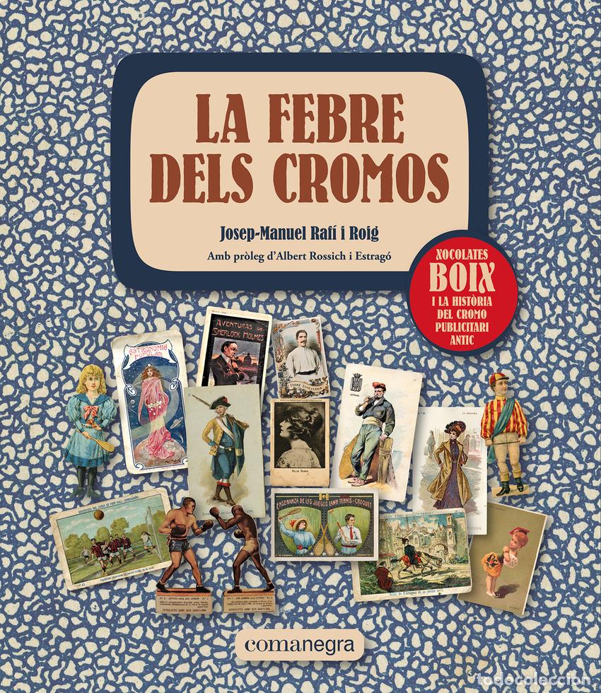 Livros: LA FEBRE DELS CROMOS - Raf&iacute; i Roig, Josep Manuel