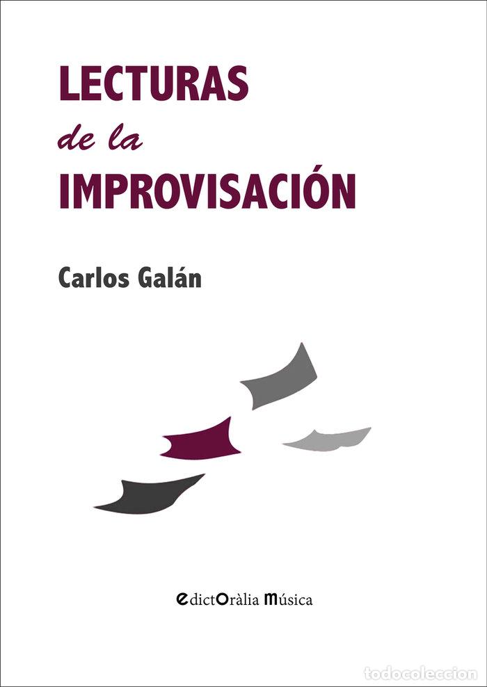 Libros: LECTURAS DE LA IMPROVISACION - GALAN BUENO, CARLOS