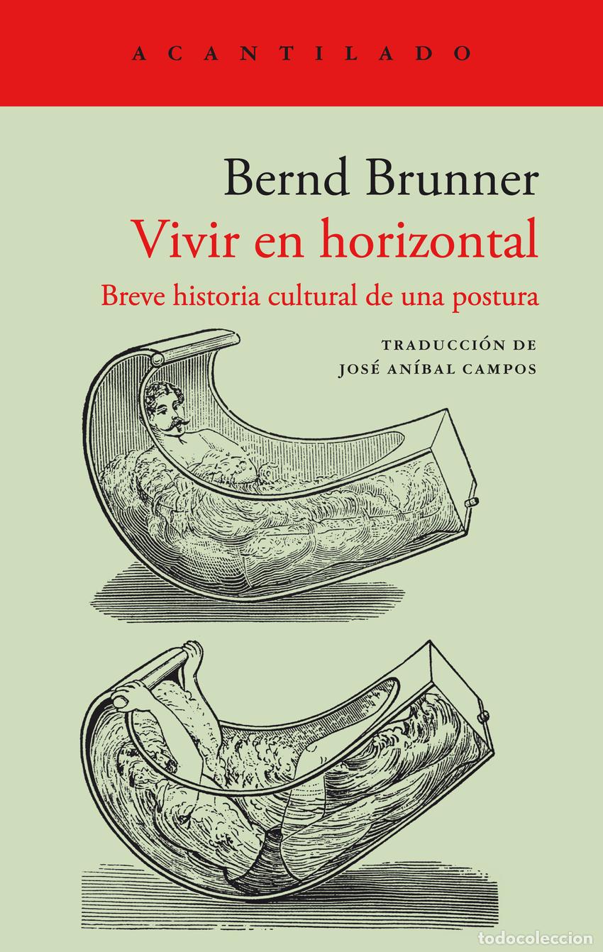 Libros: VIVIR EN HORIZONTAL - Bernd Brunner