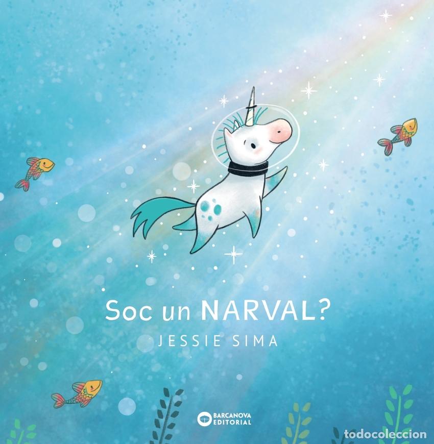 Libros: SOC UN NARVAL? - Sima, Jessie