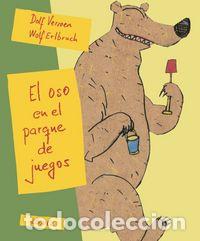 Libros: EL OSO EN EL PARQUE DE JUEGOS. COLECC.ROSA Y MANZANA - VERROEN, DOLF