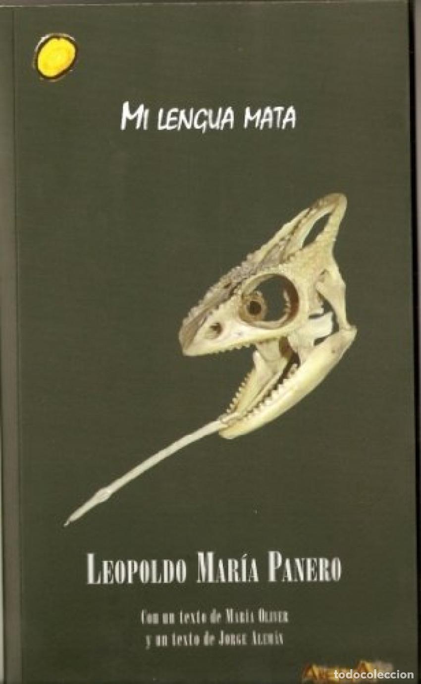 Libros: MI LENGUA MATA - Panero, Leopoldo Mar&iacute;a