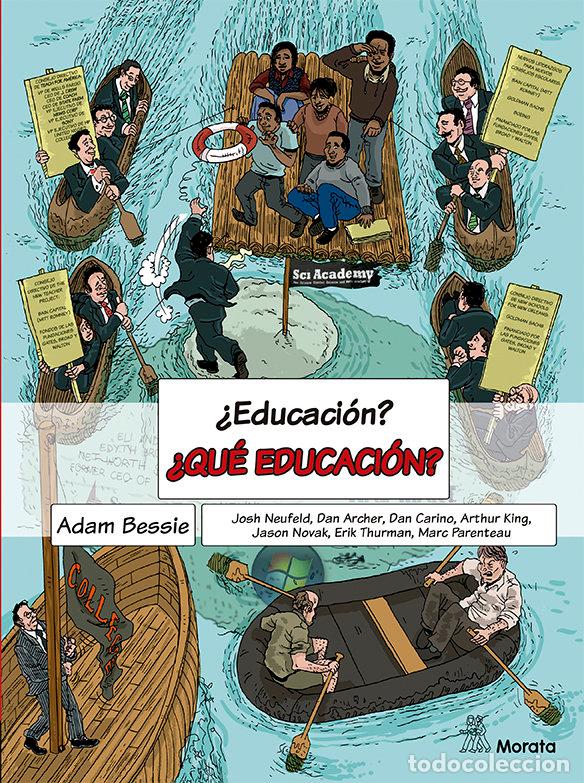 Libros: EDUCACION QUE EDUCACION - BESSIE, ADAM