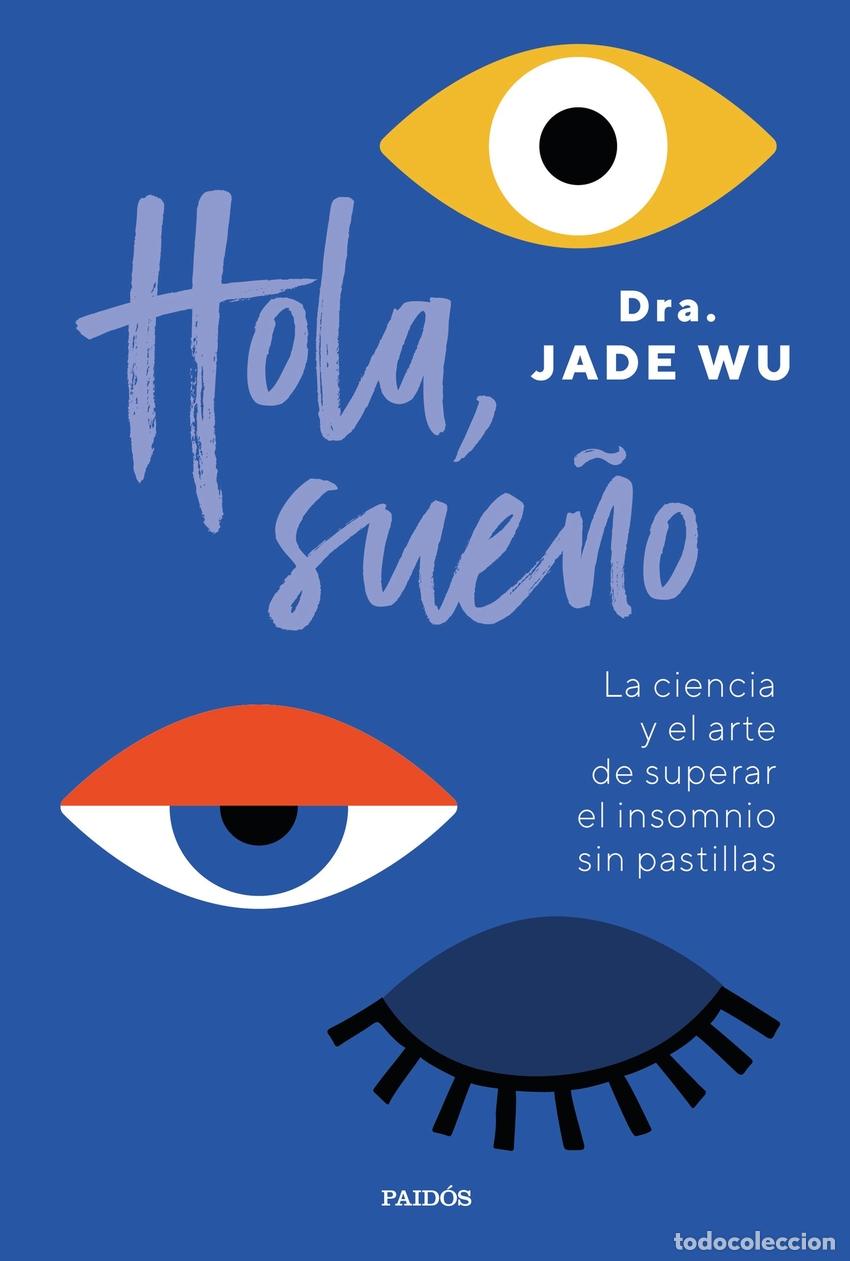 books: HOLA, SUE&Ntilde;O - Dra Jade Wu