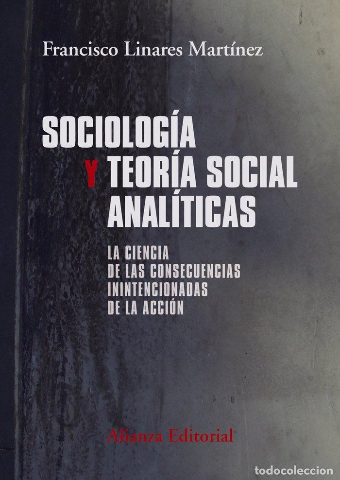 books: SOCIOLOGIA Y TEORIA SOCIAL ANALITICAS - LINARES MARTINEZ, FRANCISCO