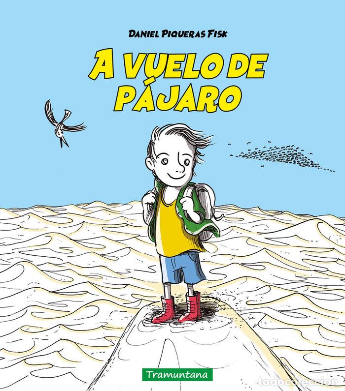 Libri: A VUELO DE PAJARO - PIQUERAS FISK, DANIEL