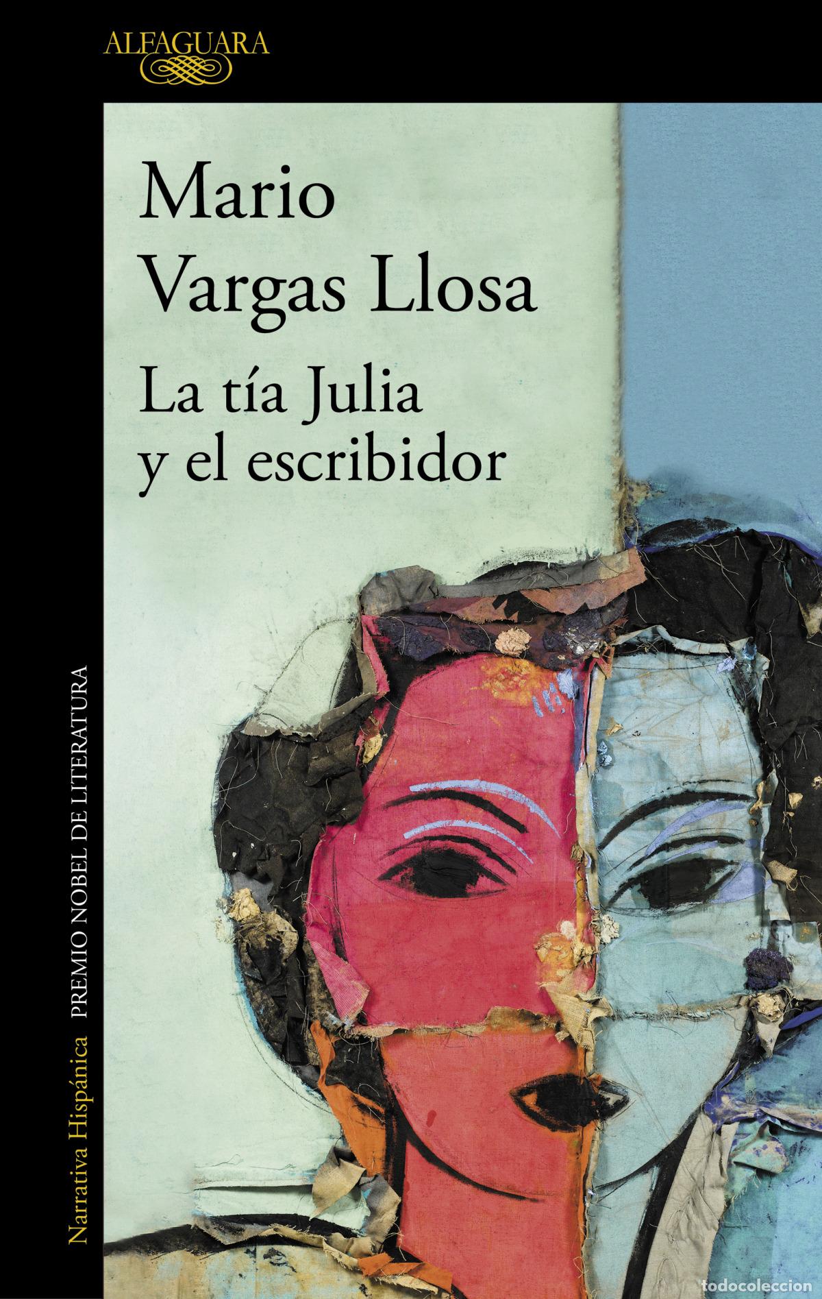 Libros: LA TIA JULIA Y EL ESCRIBIDOR.(LITERATURAS) - VARGAS LLOSA, MARIO