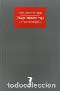 Livros: DIVAGO MIENTRAS VAGO - LANGSTON HUGHES, JAMES