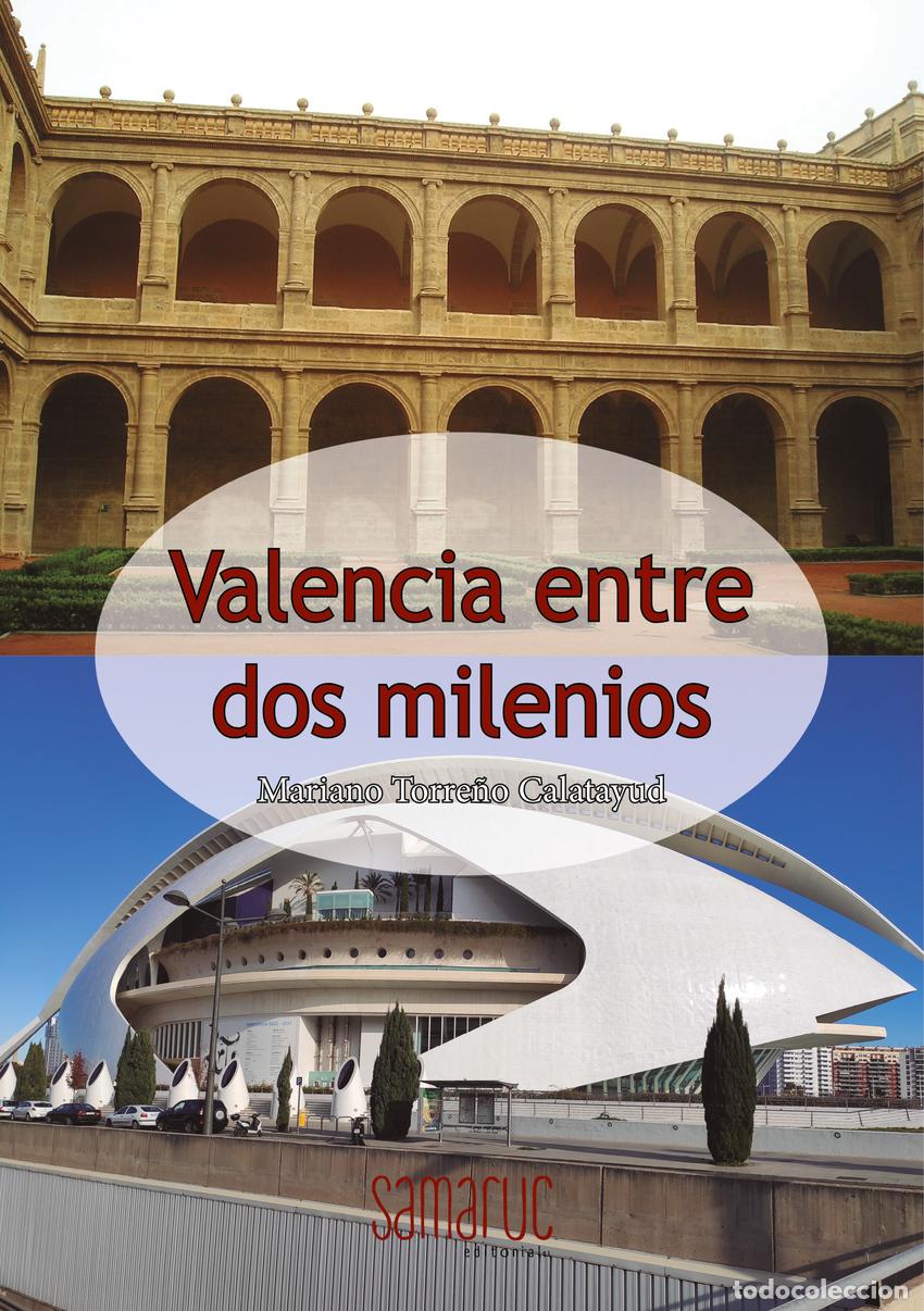 B&uuml;cher: VALENCIA ENTRE DOS MILENIOS - Torre&ntilde;o Calatayud, Mariano