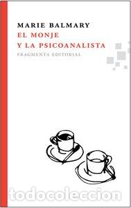 B&uuml;cher: MONJE Y LA PSICOANALISTA,EL - BALMARY, MARIE