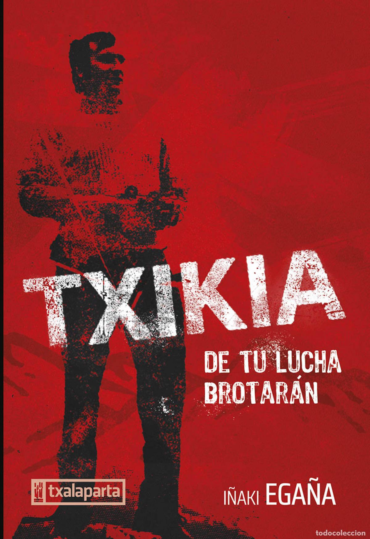 Livres: TXIKIA BIOGRAFIA - EGA&Ntilde;A SEVILLA, I&Ntilde;AKI