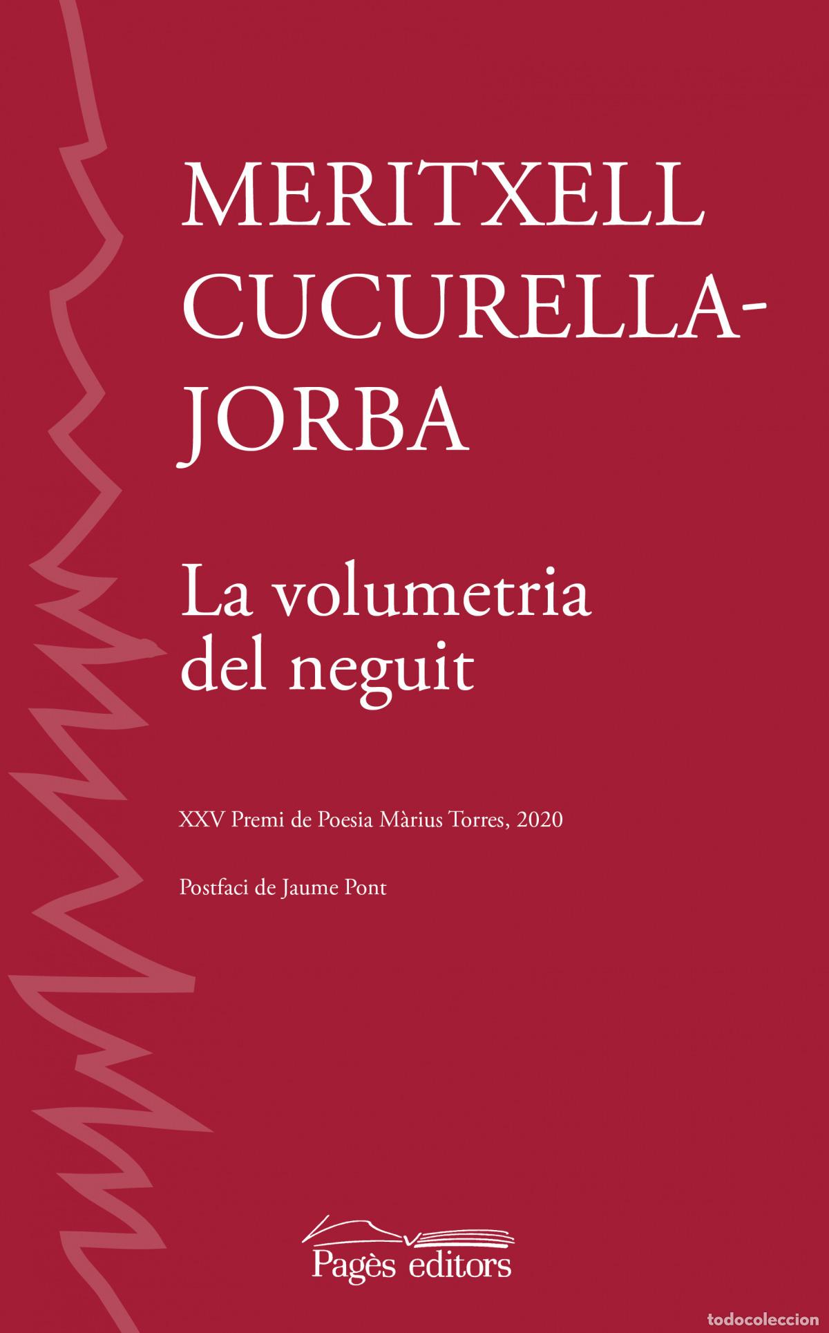 Livres: LA VOLUMETRIA DEL NEGUIT - Cucurella Jorba, Meritxell