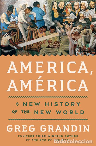 Livres: AMERICA AMERICA - GRANDIN, GREG