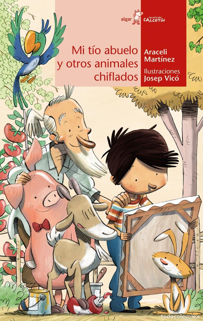 Livres: MI T&Iacute;O ABUELO Y OTROS ANIMALES CHIFLADOS - MARTINEZ, ARACELI