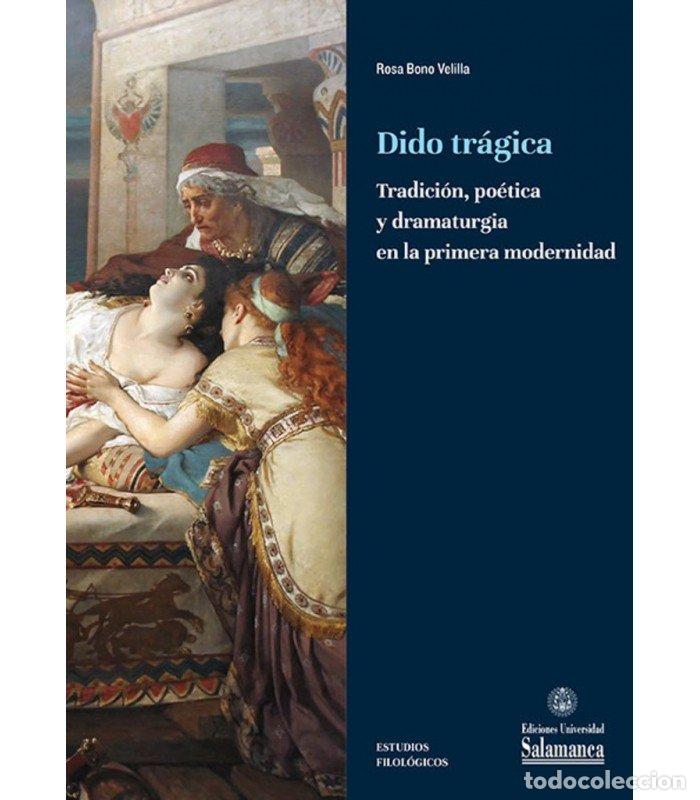 Livros: DIDO TRAGICA - BONO VELILLA, ROSA