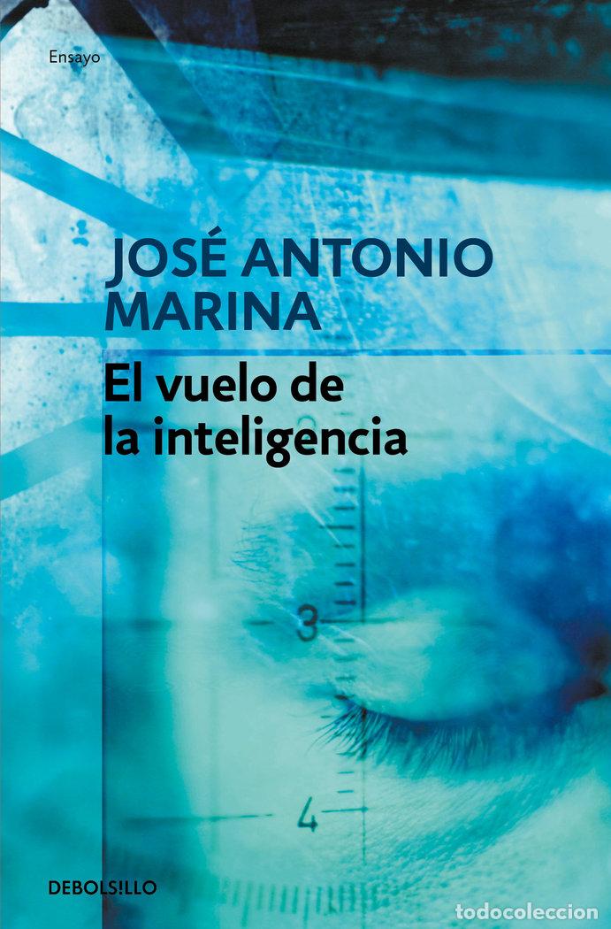 Libros: VUELO DE LA INTELIGENCIA,EL - JOSE ANTONIO MARINA